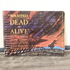 True story of Harriet Tubman by Ann McGovern 1965